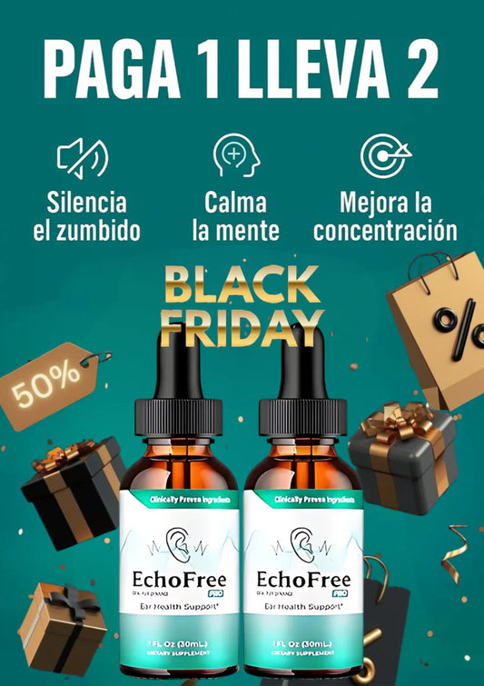 2X1 ECHOFREE ™ BLACK FRIDAY
